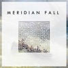 Meridian Fall - EP