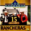 15 Grandes Rancheras