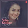 Best of Neha Kakkar 2017 album lyrics, reviews, download