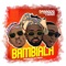 Bambiala (feat. Mayorkun & Davido) - Danagog lyrics