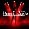 Alex Brown - Mueve Tu Cuerpo (feat. Daviles de Novelda & DaniMFlow)