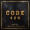 Code 420 (feat. Mike Pro & Tone Oliver) - NugLife lyrics