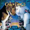 Cats & Dogs (Original Motion Picture Soundtrack) album lyrics, reviews, download