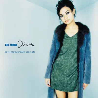 Drive (Twentieth Anniversary Edition) - Bic Runga