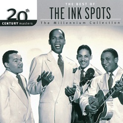 The Ink Spots & Ella Fitzgerald - Don't Get Around Much Anymore