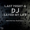 Last Night A DJ Saved My Life (feat. Bootmasters) [Kramer & Orffee Remix] - Single, 2019