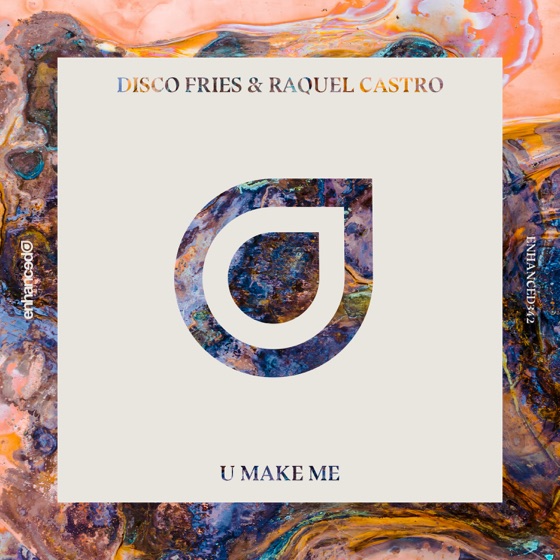 Cover artwork for U Make Me (feat. Raquel Castro)