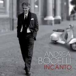 Incanto (Remastered) - Andrea Bocelli