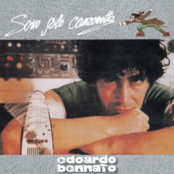 Edoardo Bennato - Sono solo canzonette