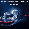 Save Me (feat. Marian) - Single album lyrics, reviews, download