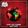 Stop You Coming and Come - Single