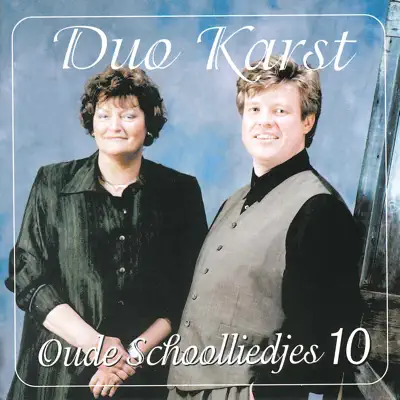 Oude Schoolliedjes- Deel 10 - Duo Karst