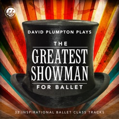 THE GREATEST SHOWMAN FOR BALLET cover art