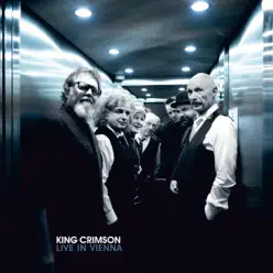 Live in Vienna (1 December 2016) - King Crimson