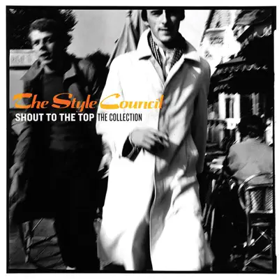 Shout To the Top: The Collection - The Style Council