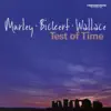 Test of Time (feat. Mike Murley, Ed Bickert & Steve Wallace) album lyrics, reviews, download