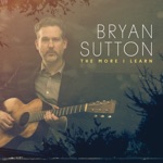 Bryan Sutton - Backwater Blues