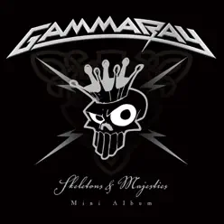 Skeletons and Majesties - The Mini Album - Gamma Ray