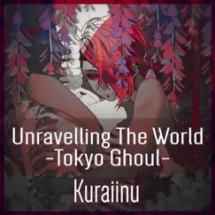 Unravel (Tokyo Ghoul Root A) [Acoustic] Song Lyrics