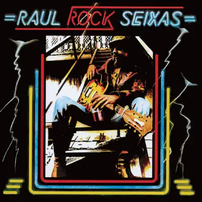 Raul Rock Seixas - Raul Seixas