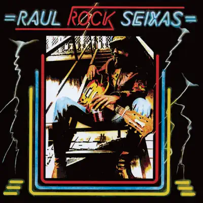 Raul Rock Seixas - Raul Seixas Raul Rock Seixas - Raul Seixas