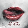 La Que Me Mata - Single