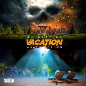 Vacation (feat. Anatii & Da L.E.S) - Single