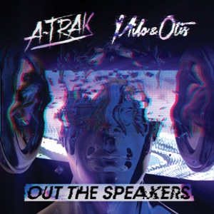 Out the Speakers (feat. Rich Kidz) - Single