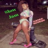 Slow Jam - Single