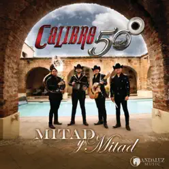 Mitad Y Mitad - Single - Calibre 50