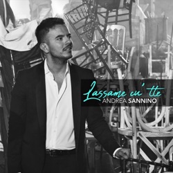 Andrea Sannino - Lassame cu' tte
