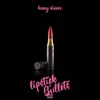 Lipstick & Bullets