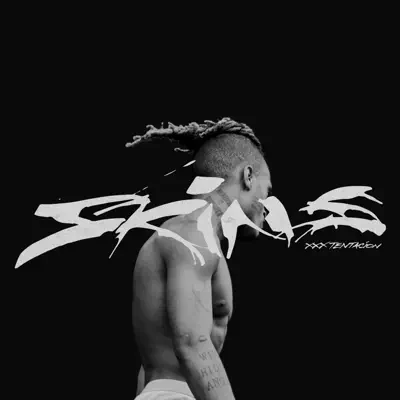 SKINS - XXXTentacion