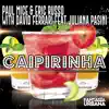 Stream & download Caipirinha (feat. Juliana Pasini) - Single