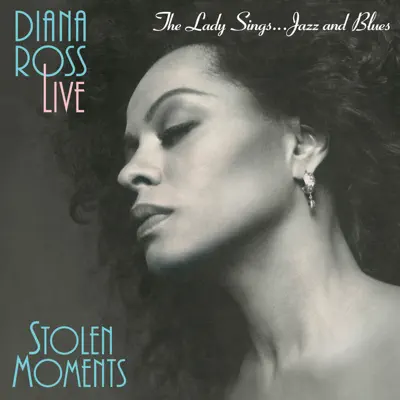 Stolen Moments: The Lady Sings Jazz & Blues ((Live)) - Diana Ross