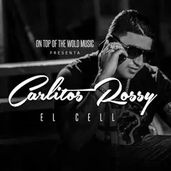 El Cell - Single - Carlitos Rossy