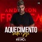 Aquecimento Senta e Joga - DJ Anderson França lyrics