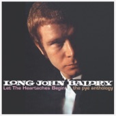 Long John Baldry - Let the Heartaches Begin