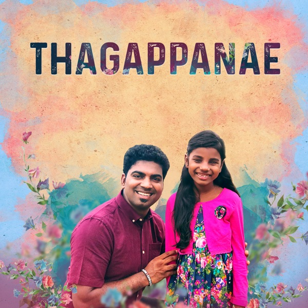 Thagappanae (feat. Angelyn Sakthi)