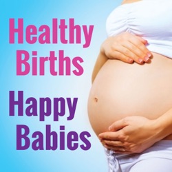 110: Mother-Child Communication During Pregnancy, Labor & Birth | Karen Strange