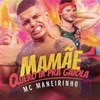 Mamãe Quero Ir Pra Gaiola - Single