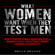 Bruce Bryans - What Women Want When They Test Men: How to Decode Female Behavior, Pass a Woman's Tests, and Attract Women Through Authenticity (Unabridged)