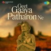 Geet Gaaya Patharon Ne (Original Motion Picture Soundtrack)