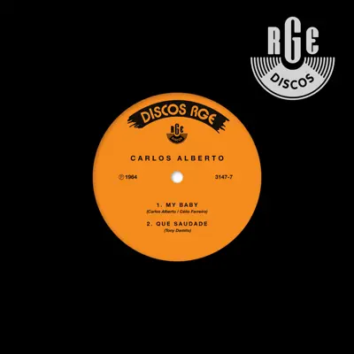 My Baby / Que Saudade - Single - Carlos Alberto
