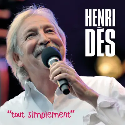 Tout simplement (Live) - Henri Des