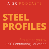 AISC Podcast Series: Steel Profiles podcast