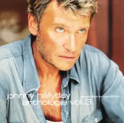 Anthologie, vol. 3 by Johnny Hallyday album reviews, ratings, credits