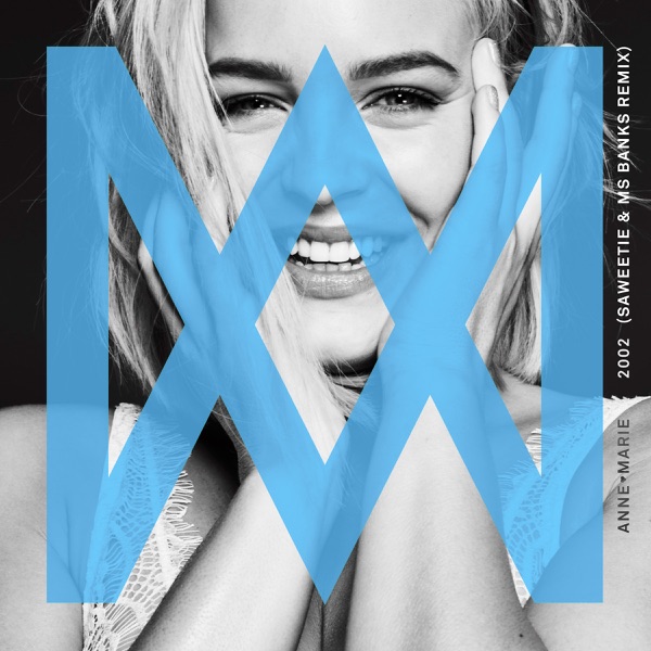 2002 (Saweetie & Ms Banks Remix) - Single - Anne-Marie