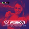 Top Workout: Training Motivation Music 2017