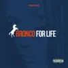 Bronco for Life album lyrics, reviews, download